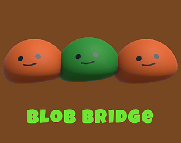 Blob Bridge